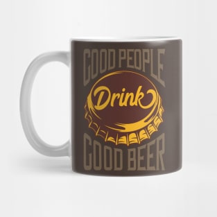 Good People drink Good Beer Mug